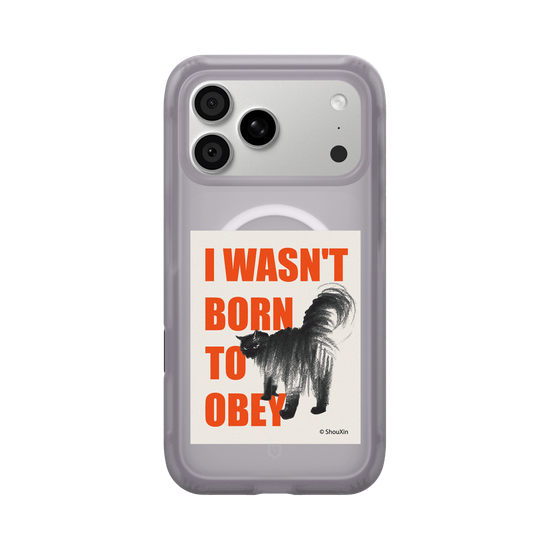 I Wasn't Born to Obey