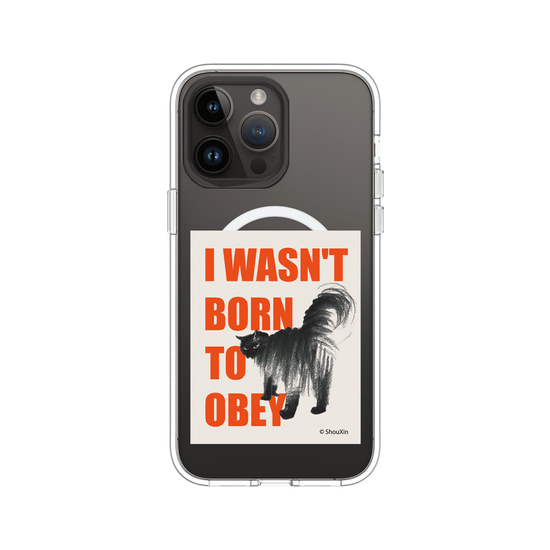 I Wasn't Born to Obey