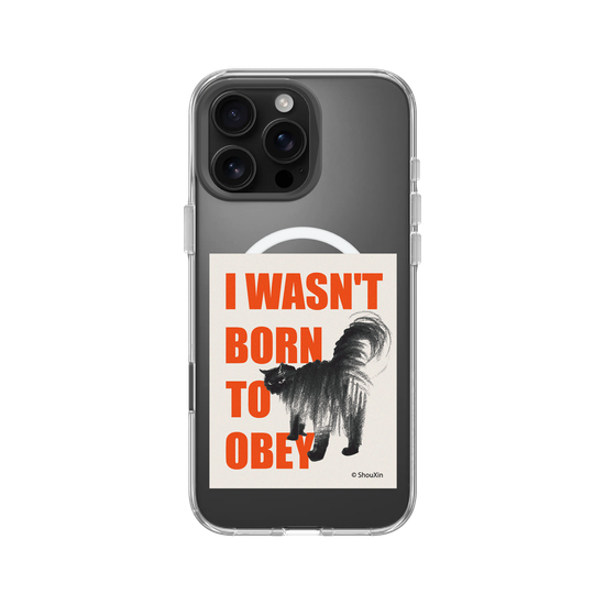I Wasn't Born to Obey