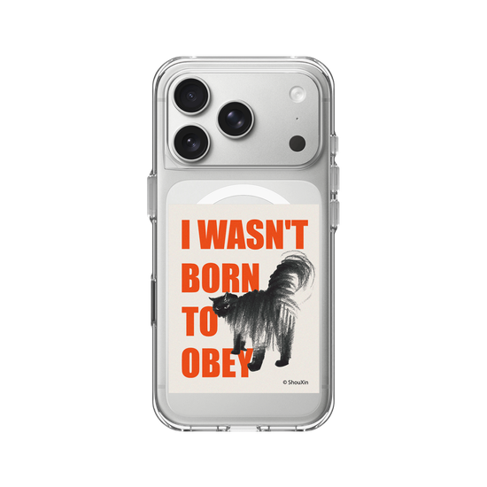 I Wasn't Born to Obey