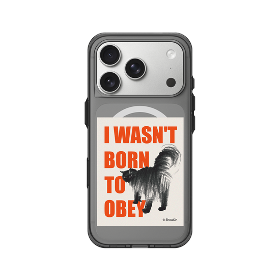 I Wasn't Born to Obey
