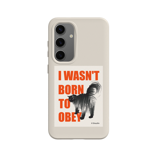 I Wasn't Born to Obey