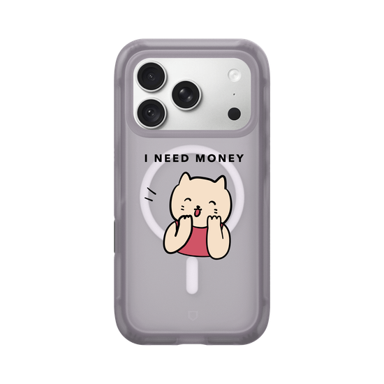 I need money