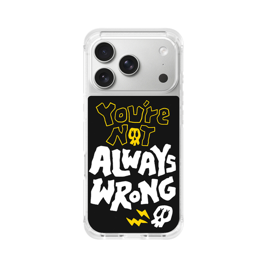 YOU'RE NOT ALWAYS WRONG