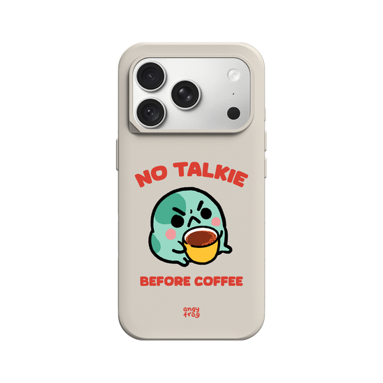 no talkie before coffee
