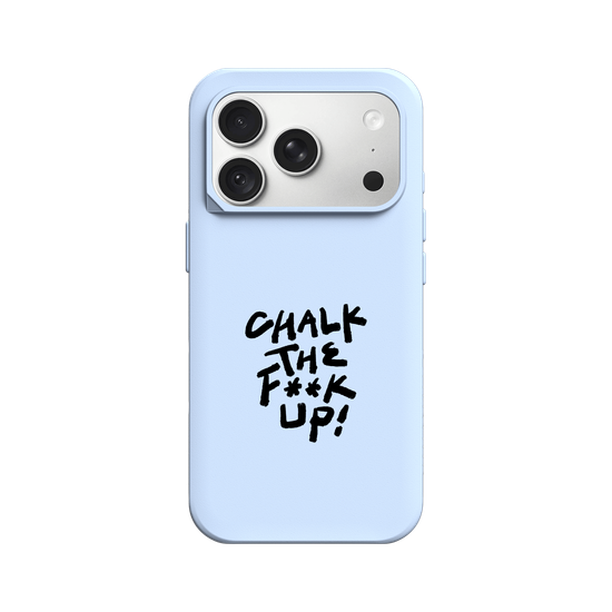 Chalk the F**k Up!
