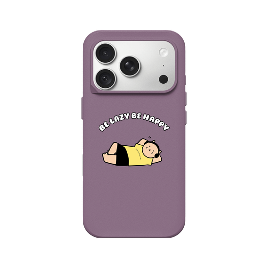 Be lazy Be happy