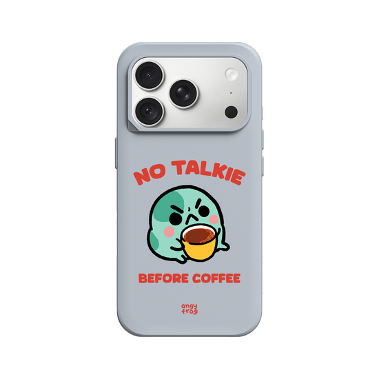 no talkie before coffee